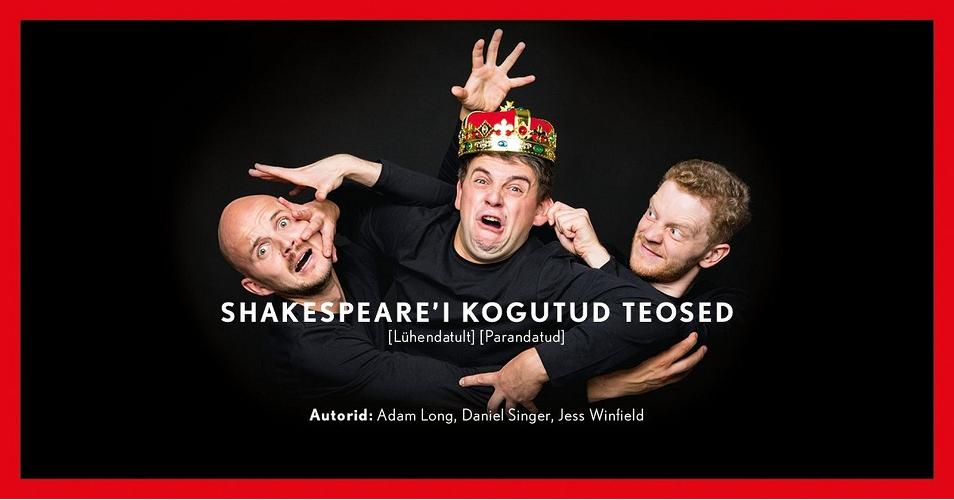 Etendus "Shakespeare´i kogutud teosed", Kuressaare Teater