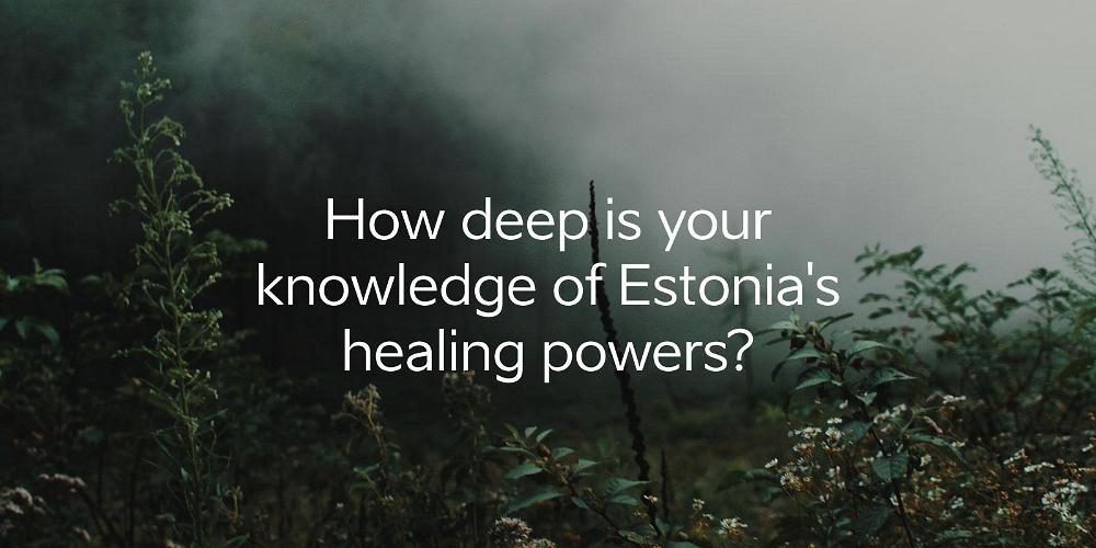 Healing Powers of Estonia Quiz