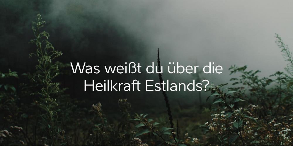 Estlands Heilkraft - das Quiz