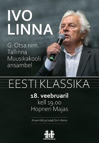 "Eesti klassika" - Ivo Linna ja G. Otsa nimelise Tallinna Muusikakooli ansambel