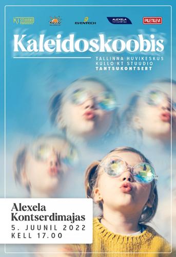 Huvikeskus Kullo KT Stuudio tantsukontsert ''Kaleidoskoobis''