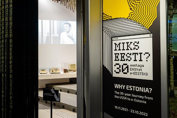 Näyttely "Miksi Viro? 30 vuodessa sosialistisesta neuvostotasavallasta e-Viroksi"