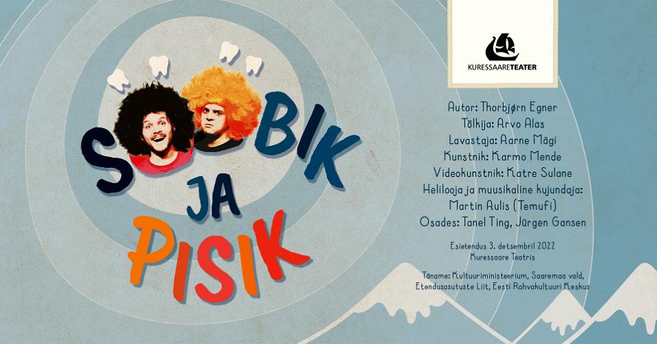 Etendus "Sööbik ja Pisik", Kuressaare Teater