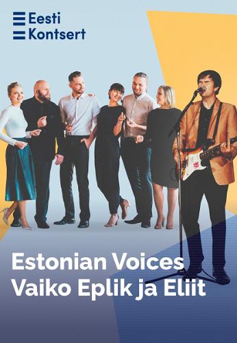 Estonian Voices, Vaiko Eplik ja Eliit