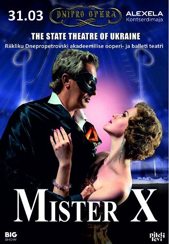 Dnipro Academic Opera and Ballet Theatre ''Operett Mister X''