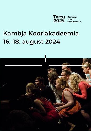 Kambja Kooriakadeemia kontserdid-Pass-Tartu 2024