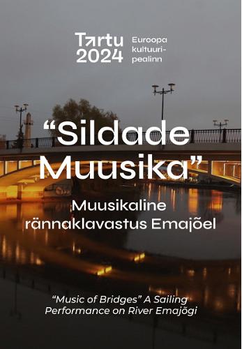 Pildil muusikalise rännaklavastuse ''Sildade muusika'' plakat