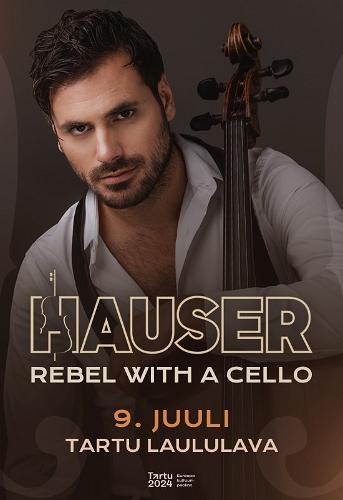 Pildil Stjepan Hauseri kontserdi "Rebel with a Cello" plakat
