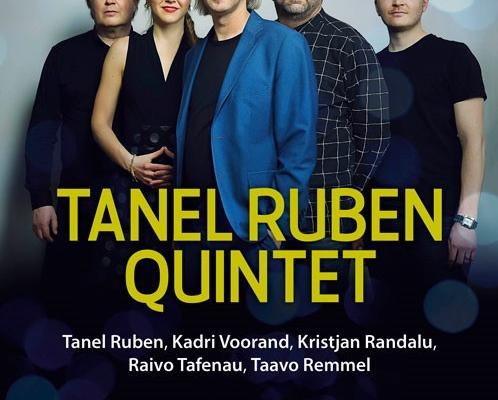 Pildil Tanel Ruben Quintet ''Every Moment Every Day'' plakat
