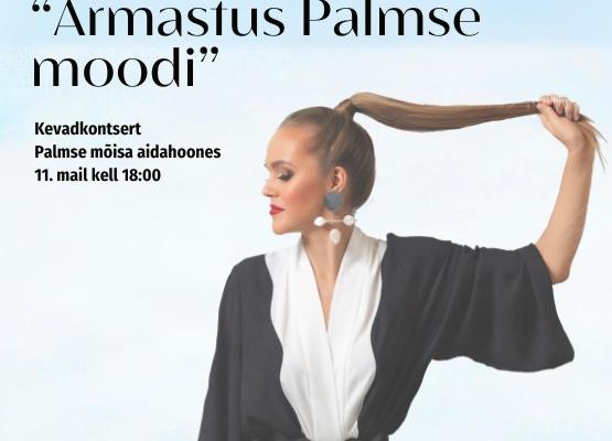 Kadri Voorand in duo with Mihkel Mälgand kevadkontsert ''Armastus Palmse moodi''