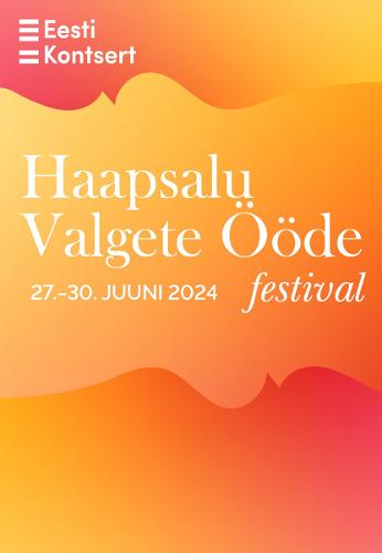 Haapsalu White Nights Music Festival 2024 27-30 June
