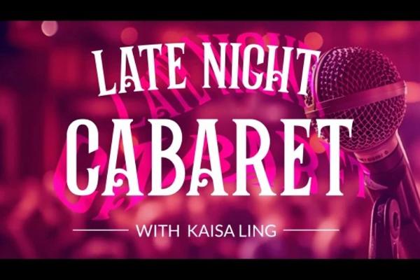 Late Night Cabaret with Kaisa Ling