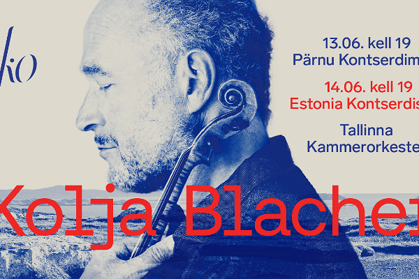 Kolja Blacher & Tallinna Kammerorkester