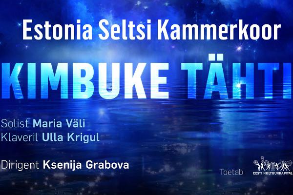 Kimbuke tähti — Estonia Seltsi Kammerkoori kontsert